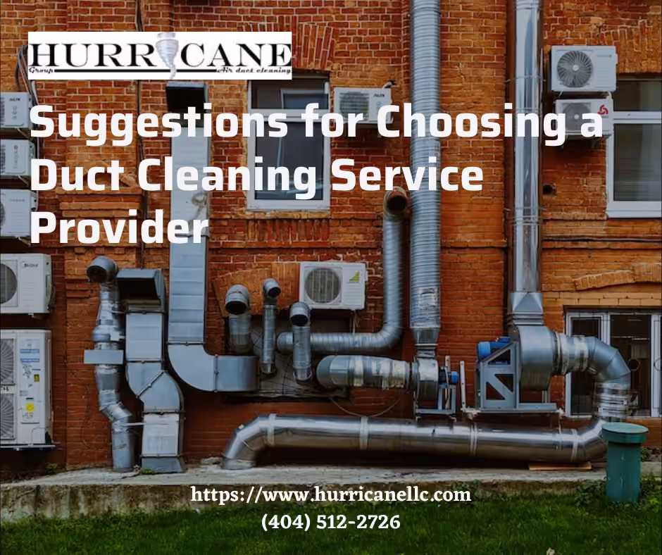 Suggestions for Choosing a Duct Cleaning Service Provider